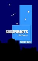 Conspiracy's Children: Embraced by the Arms of Treachery 0990324400 Book Cover