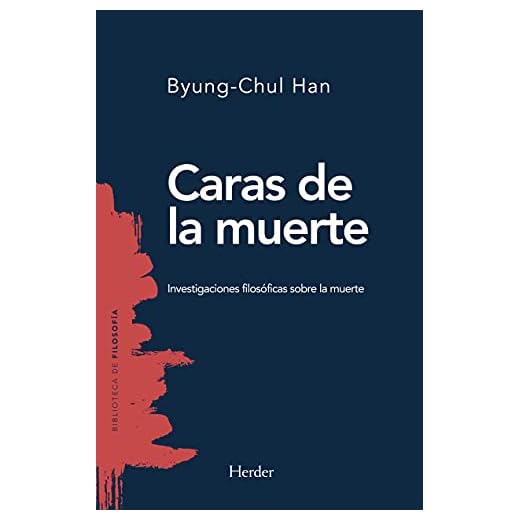 Caras de la muerte: Investigaciones filosóficas sobre la muerte