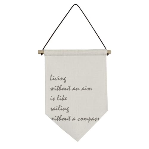 Drapeau en toile People Must Live With An Aim pour bureau et salon