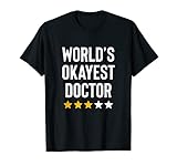 Photo Gallery worlds okayest doctor divertente regalo di compleanno natale bavaglio maglietta Photo Gallery worlds okayest doctor divertente regalo di compleanno natale bavaglio maglietta