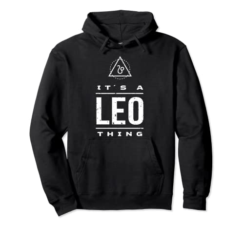 It's a Leo Thing / Leo Birthday Month / Leo Zodiac Sign Pullover Hoodie
