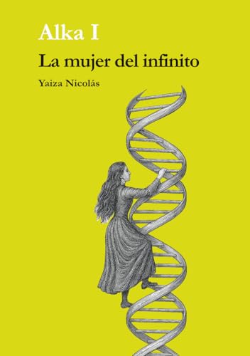 La mujer del infinito: Alka I