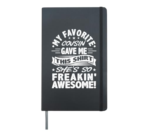 My Favorite Cousin Gave Me This Funny Joke For Cousins Hardcover Journal, Black