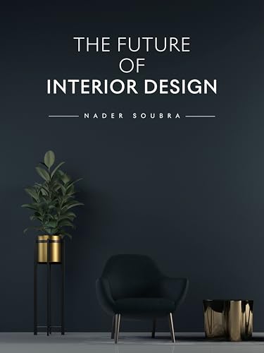 The Future of Interior Design: How Technology, Sustainability, an...