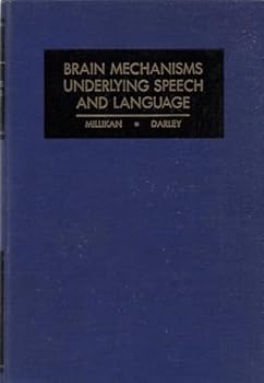Hardcover Brain Mechanisms Underlying Speech and Learning Book