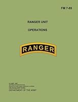 FM 7-85 Ranger Unit Operations - 9 JUNE 1987 1974551164 Book Cover