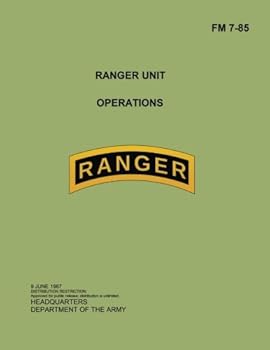 Paperback FM 7-85 Ranger Unit Operations - 9 JUNE 1987 (Field Manual) Book