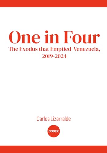 One in Four: The Exodus that Emptied Venezuela, 2019-2024