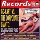 Go-Kart Vs. the Corporate Giant Vol.2 by Various Artists (1999-08-10)