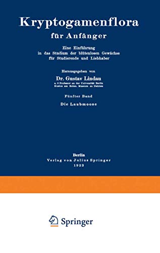 Die Laubmoose (Kryptogamenflora für Anfänger, Band 5)