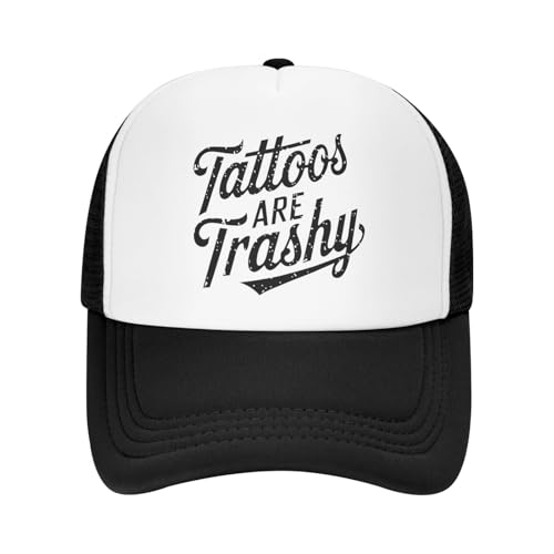 Tattoos are Trashy Funny Trucker Hats for Women: Inappropriate Adult Humor Gag for Bachelorette Cute Girls Trips Hat