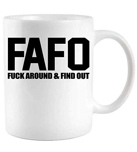 Fuck Around Find Out Coffee Mug drôle de bureau cadeau cadeau