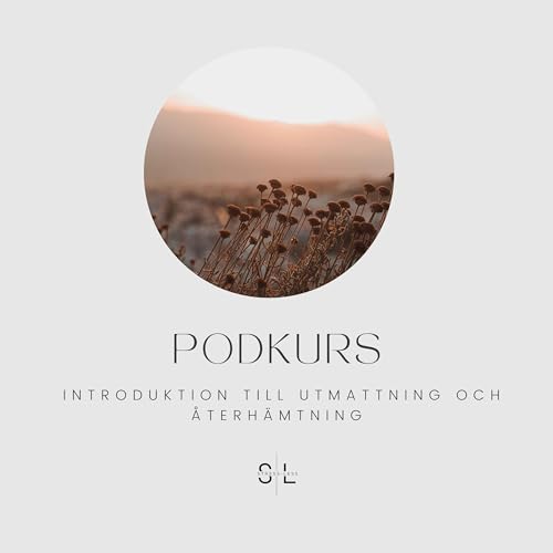 Podkurs: Introduktion till utmattning och &aring;terh&auml;mtning