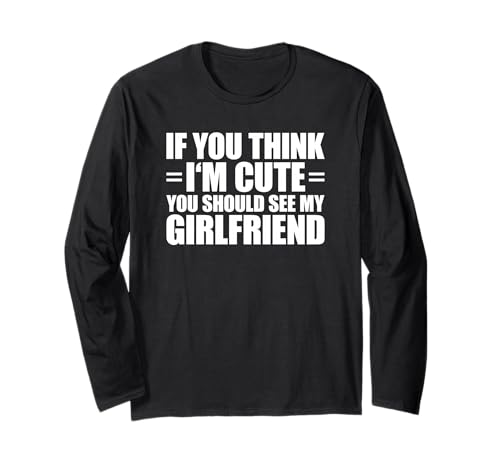 If You Think I'm Cute You Should See My Girlfriend ����T�V���c