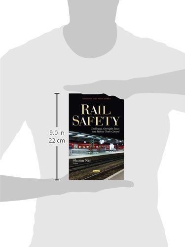 Rail Safety: Challenges, Oversight Issues & Positive Train Control