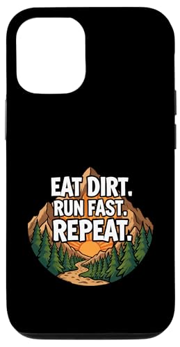 Trail Running Mountain Runner Eat Dirt Run Fast Repeat �X�}�z�P�[�X iPhone 12/12 Pro �p