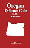 Oregon Evidence Code (2026 Edition)