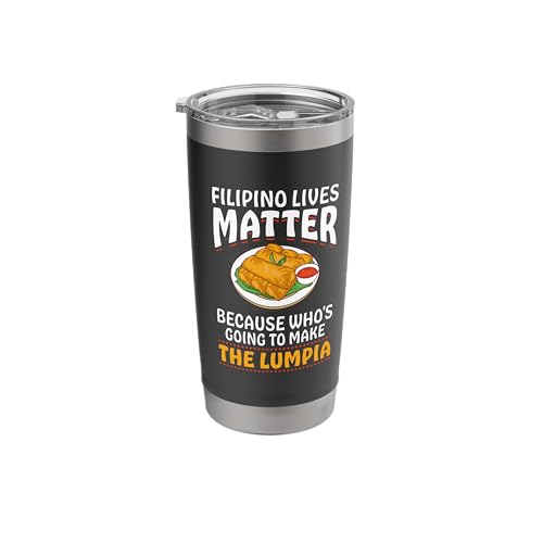 Spring Rolls Filipino Lives Matter Lumpia Pinay Food Pinoy Stainless Steel Insulated Tumbler