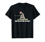 Tread On Me Daddy Funny Snakes T-Shirt