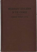 MISSIONARY EDUCATION IN THE CHURCH B00262DRLO Book Cover