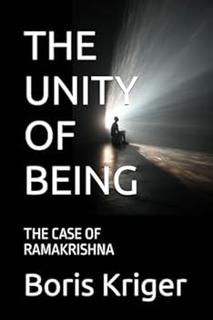 THE UNITY OF BEING: THE CASE OF RAMAKRISHNA (Philosophical Questions)