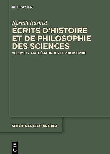Mathématiques et Philosophie (Scientia Graeco-Arabica, 36/4) (French Edition)