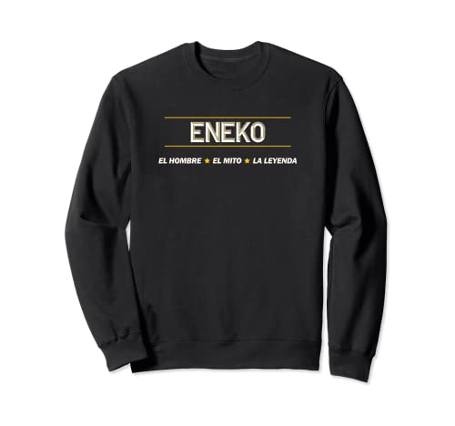 ENEKO - El Hombre El Mito La Leyenda | Nombre Ropa - Sudadera