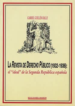 La Revista de Derecho Público (1932-1936): El ideal de la Segunda República española