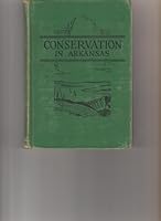 Conservation in Arkansas B00086TK0M Book Cover