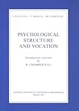 Psychological Structure And Vocation: A Study Of The Motivations For Entering And Leaving The Religious Life