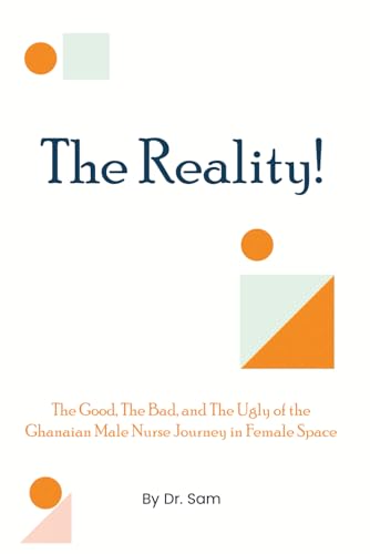 The Reality: The Good, The Bad, and The Ugly of