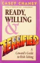 Paperback Ready, Willing and Terrified: A Coward's Guide to Risk-Taking Book