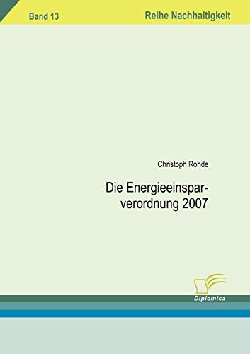 Die Energieeinsparverordnung 2007 (German Edition)