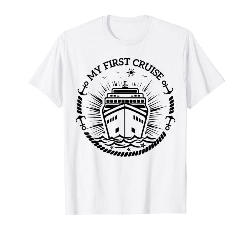 My First Cruise - Viajeros novatos para hombres, mujeres, niñas y niños Camiseta