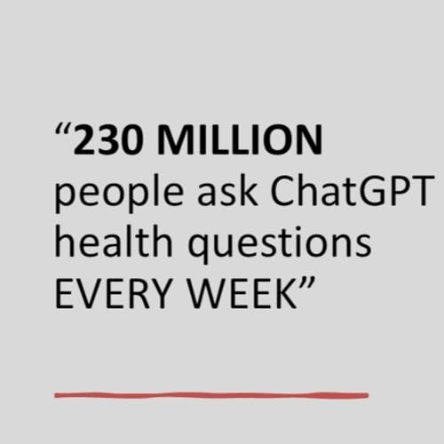 230 MILLION people ask ChatGPT health questions EVERY WEEK