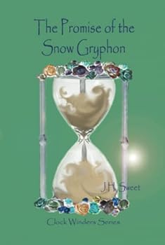 Hardcover The Promise of the Snow Gryphon (Clock Winders Series) Book