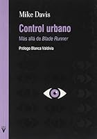 Beyond Blade Runner: Urban Control - The Ecology of Fear 8417870040 Book Cover