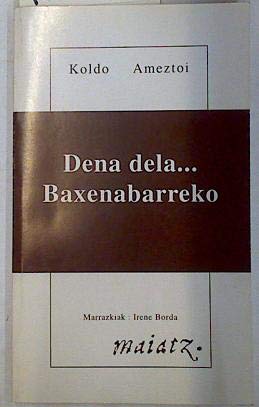 Dela dela...Baxenabarreko