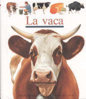 La vaca (Mundo maravilloso) 8482861786 Book Cover
