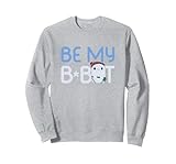 Ron’s Gone Wrong Be My B-Bot Sweatshirt, Adult Unisex, Heather Grey, Medium