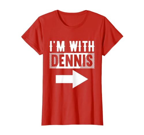 I'm with Dennis T-Shirt for Dennis T-Shirt, Women, Red, Medium