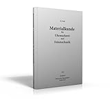  Materialkunde für Uhrmacher und Feinmechanik