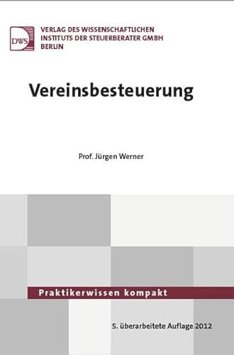 Preisvergleich Produktbild Vereinsbesteuerung (Praktikerwissen kompakt)