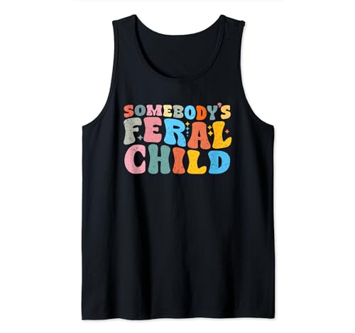 Funny Somebody's Feral Child On Back Groovy Retro Vintage Camiseta sin Mangas