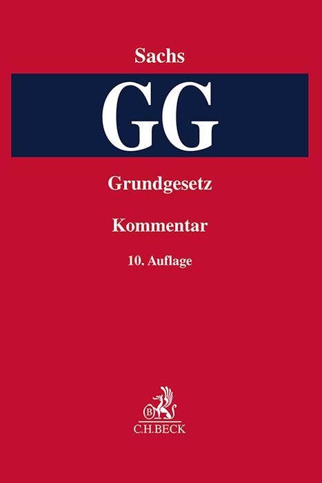 Grundgesetz， GG Kommentar by Huber Grundgesetz. GG: Kommentar : Sachs, Michael, Coelln, Christian von