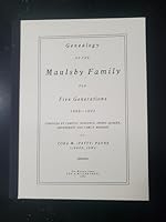 GENEALOGY OF THE MAULSBY FAMILY FOR 5 GENERATIONS, 1699-1902 0740417177 Book Cover