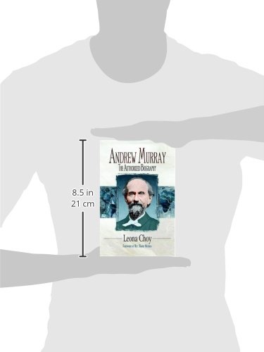 Andrew Murray The Authorized Biography
