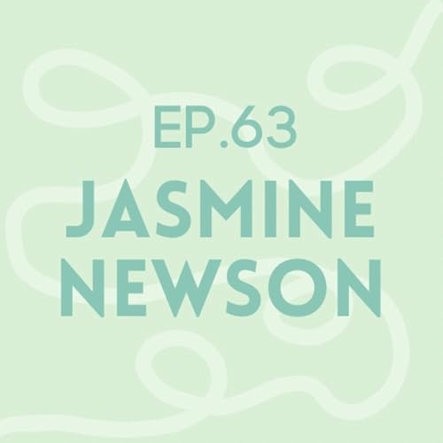 Episode 63: Jasmine Newson | Grief