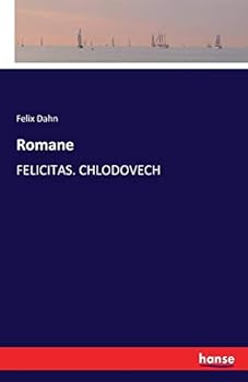Paperback Romane: Felicitas. Chlodovech [German] Book