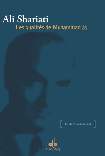 Télécharger Qualités de Muhammad (Les) (L'islam autrement) Gratuit